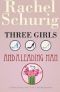 [Three Girls 03] • Three Girls And A Leading Man